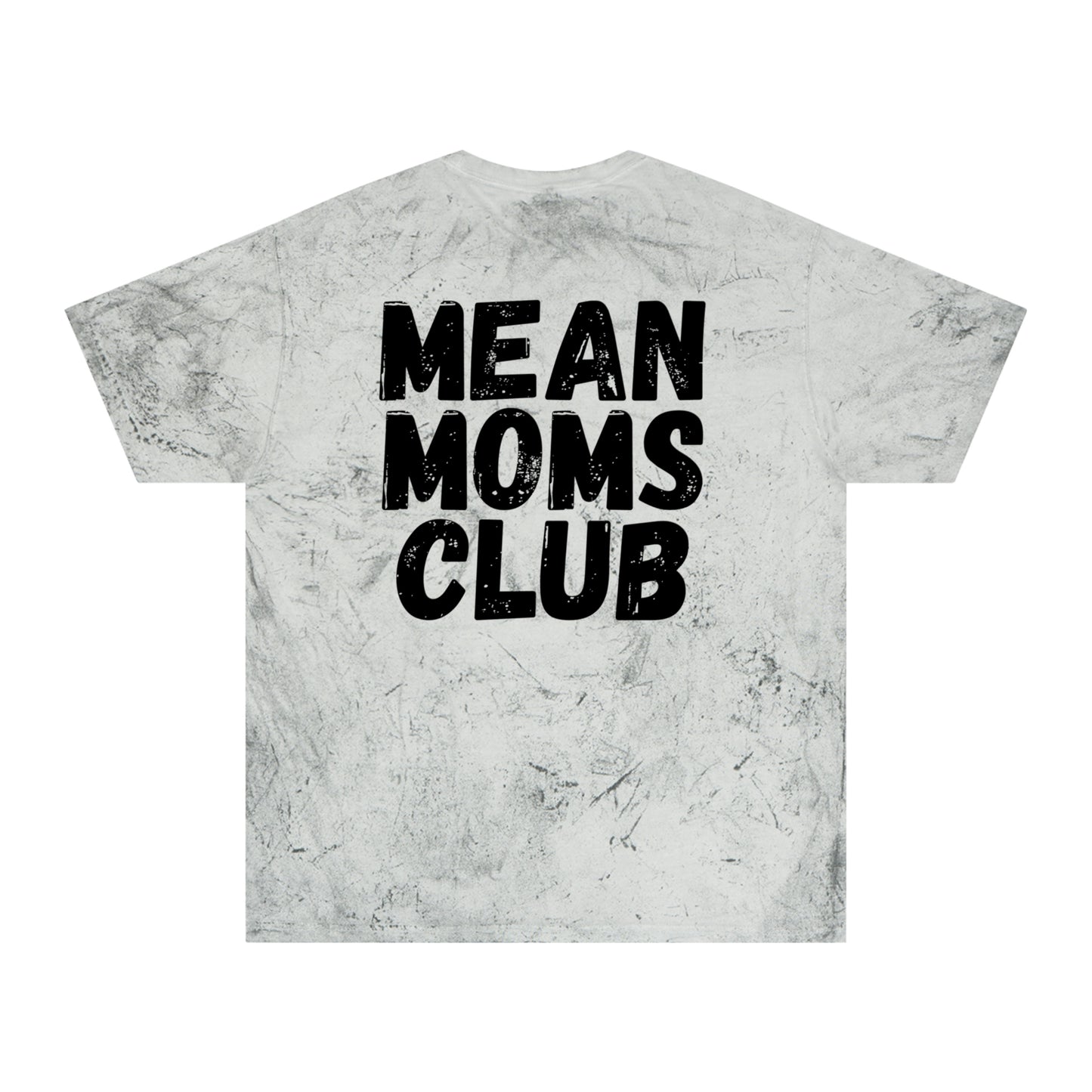Mean Moms Club Color Blast T-Shirt