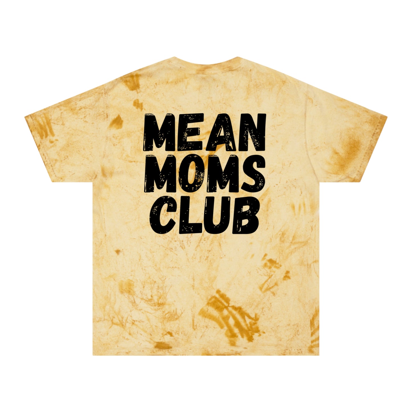 Mean Moms Club Color Blast T-Shirt