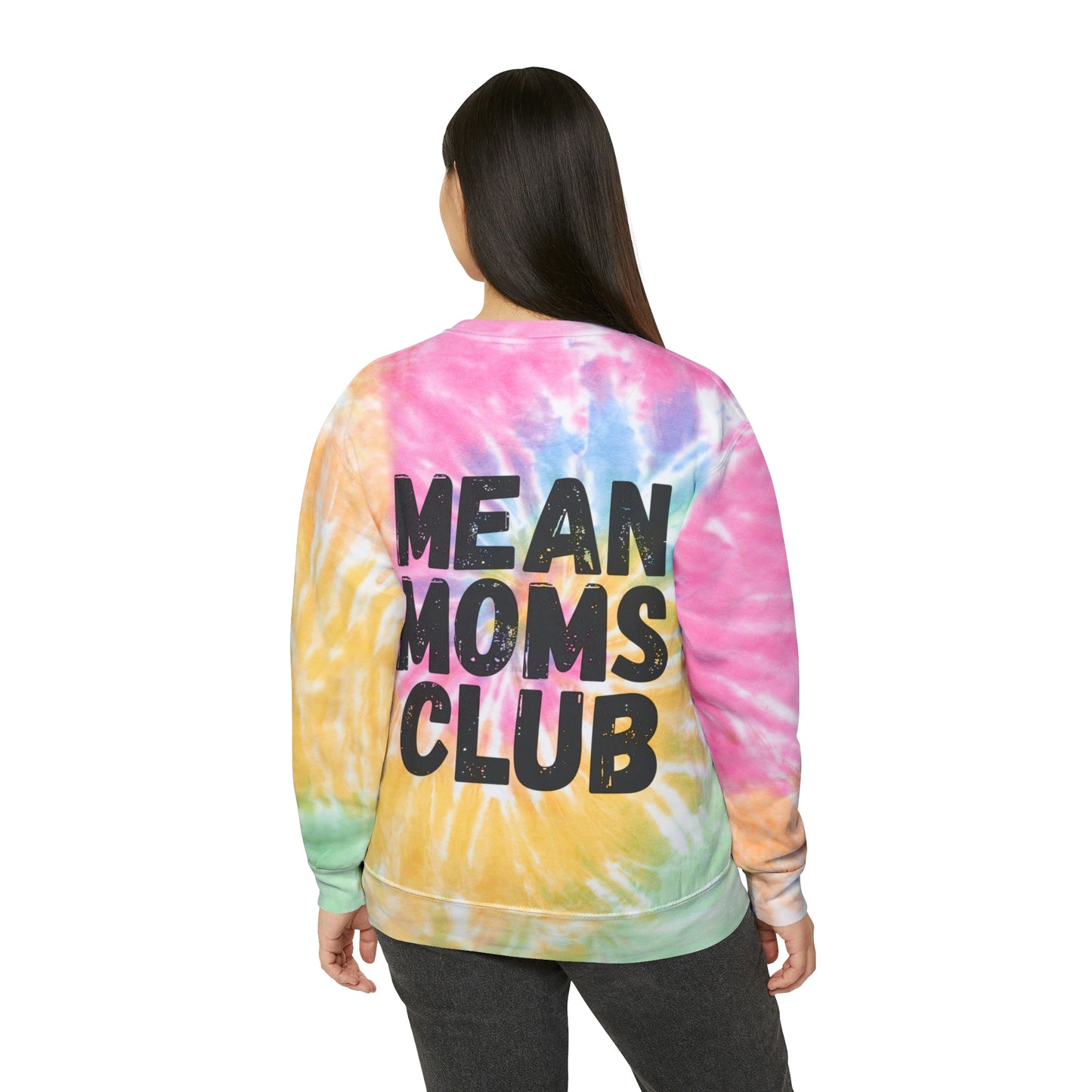 Tatted Middle Finger Mean Moms Club Tie-Dye Sweatshirt