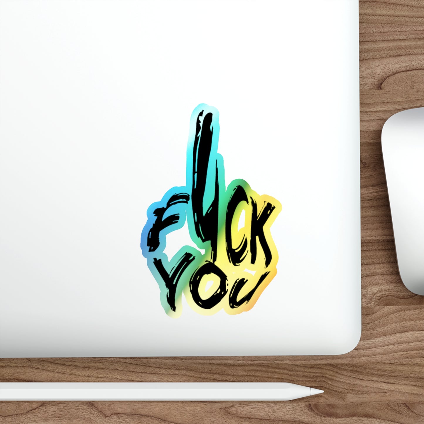 Middle Finger Fuck You Holographic Sticker