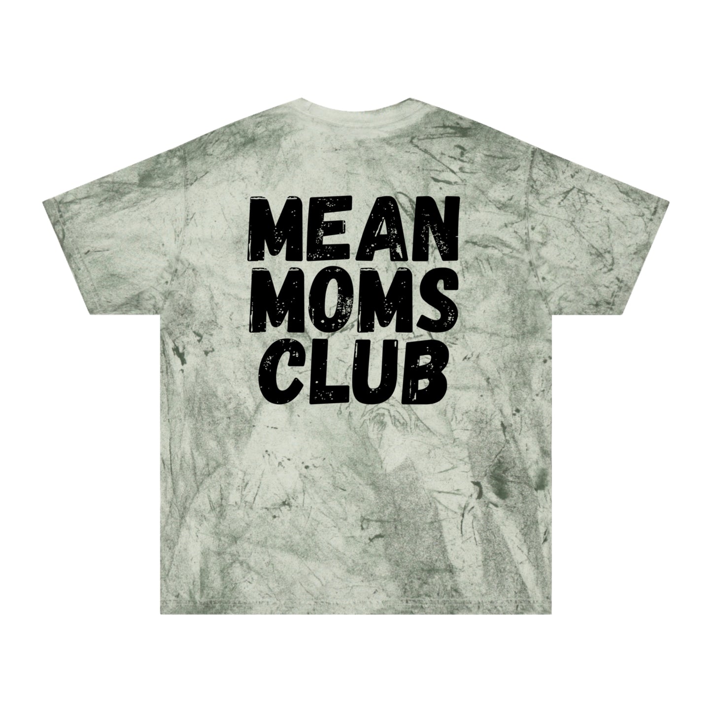 Mean Moms Club Color Blast T-Shirt