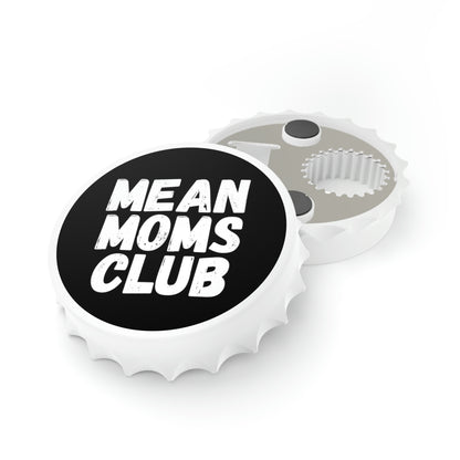 Black Mean Moms Club Bottle Opener