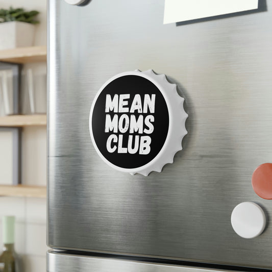 Black Mean Moms Club Bottle Opener