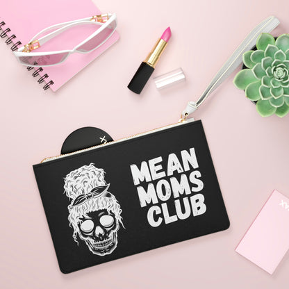 Mean Moms Club Clutch Bag